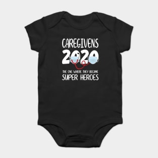 Caregivens 2020 With Face Mask The One Where They Became Super Heroes Quarantine Social Distancing Baby Bodysuit